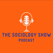 The Sociology Show podcast